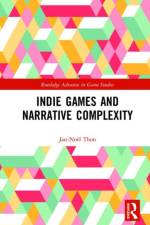 INDIE GAMES AND NARRATIVE COMPLEXIT af THON