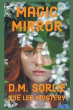 Magic Mirror af D M Sorlie