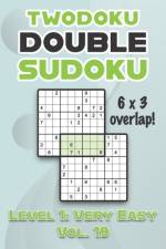 Twodoku Double Sudoku 6 x 3 Overlap Level 1 af Sophia Numerik