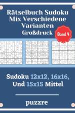 Ratselbuch Sudoku Mix Verschiedene Varianten Grossdruck Band 4 af Puzzre