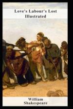 Love's Labour's Lost Illustrated af William Shakespeare