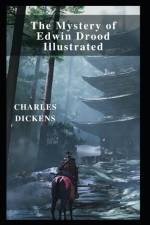 Mystery of Edwin Drood Illustrated af Charles Dickens