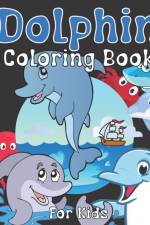 Dolphin Coloring Book For Kids af Fox