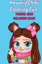Kawaii/Chibi Coloring Fun! Travel Size Coloring Book af Peggy Richardson