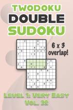 Twodoku Double Sudoku 6 x 3 Overlap Level 1 af Sophia Numerik