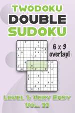 Twodoku Double Sudoku 6 x 3 Overlap Level 1 af Sophia Numerik