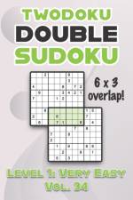Twodoku Double Sudoku 6 x 3 Overlap Level 1 af Sophia Numerik