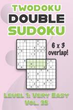 Twodoku Double Sudoku 6 x 3 Overlap Level 1 af Sophia Numerik