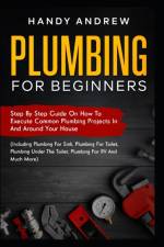 Plumbing For Beginners af Handy Andrew