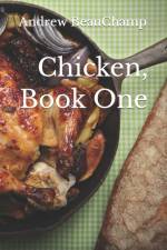Chicken - Book One af Andrew Beauchamp