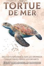 Tortue de mer af Michelle Hawkins