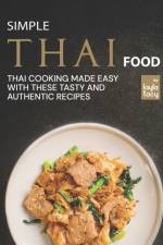 Simple Thai Food af Layla Tacy