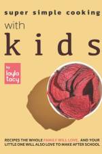Super Simple Cooking with Kids af Layla Tacy