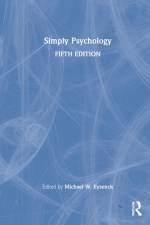 Simply Psychology af Michael W. (Emeritus Professor of Psychology in the psychology department at Royal Holloway University of London Eysenck