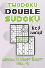 Twodoku Double Sudoku 6 x 3 Overlap Level 1 af Sophia Numerik