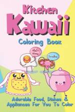 Kitchen Kawaii Coloring Book af Michele Collins