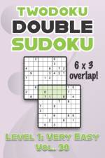 Twodoku Double Sudoku 6 x 3 Overlap Level 1 af Sophia Numerik