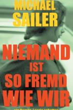 Niemand ist so fremd wie wir af Michael Sailer