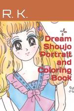 Dream Shoujo Portrait and Coloring Book af Rowena Kong