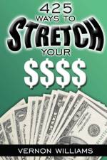 425 Ways to Stretch Your $$$$ af Vernon Williams