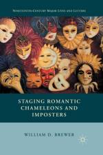 Staging Romantic Chameleons and Imposters