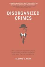 Disorganized Crimes af Bernard E. Munk