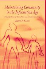Maintaining Community in the Information Age af Karen F. Evans