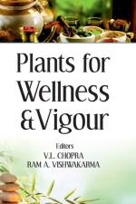 Plants for Wellness and Vigour af V.L. Chopra