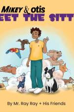 Mikey and Otis Meet the Sitter af MR Ray Ray