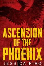 Ascension of the Phoenix af Jessica Piro