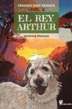 El Rey Arthur af Verónica Moscoso