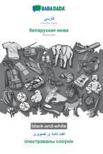 BABADADA black-and-white, Persian Farsi (in arabic script) - Belarusian (in cyrillic script), visual dictionary (in arabic script) - visual dictionary (in cyrillic script) af Babadada Gmbh