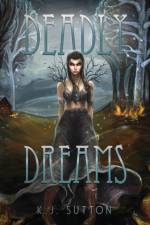 Deadly Dreams af K J Sutton