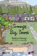 Granny's Big Secret af Katie Pavey