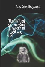 Return of the Quiet Stranger in the Black Hat af Paul John Hausleben