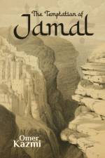 Temptation of Jamal af Omer Kazmi