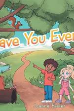 Have You Ever? af Joanne Bieler