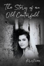 Story of an Old Centerfold af Kristinea