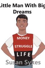 Little Man with a Big Dream af Susan Sykes