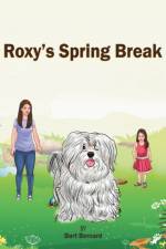 Roxy's Spring Break af Bart Bernard