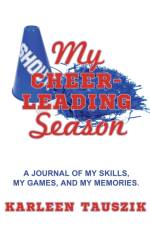 My Cheerleading Season af Karleen Tauszik