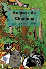 Au pays de Chonland, Panique a Chonland af Mirabelle C Vomscheid
