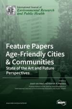 Feature Papers Age-Friendly Cities & Communities
