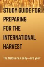 Study Guide for Preparing for the International Harvest