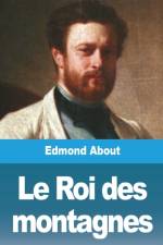 Le Roi des montagnes af Edmond About