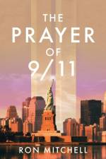 The Prayer of 9/11 af Ron Mitchell