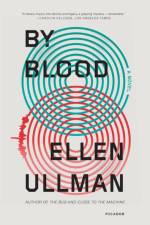 By Blood af Ellen Ullman