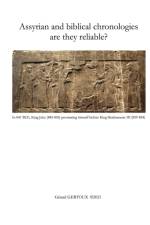 Assyrian and biblical chronologies are they reliable? af Gerard Gertoux