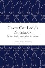 Crazy Cat Lady's Notebook af Dubreck World Publishing