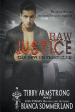 Raw Justice af Tibby Armstrong